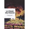 Becco Giallo La strage dell'Italicus