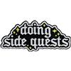 NONE 1PC Doing Side Quests Patch ricamata Iron On Dichiarazione Lettera Distintivo adesivo Regalo fai da te per vestiti Berretto Borsa Giacca Cappello da camionista