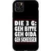 3GRules4All Custodia per iPhone 11 Pro Max La regola 3G Geh Pleh Oida Geh Scheissen