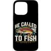 He Called Me To Fish Christian Fishing F Custodia per iPhone 15 Pro Max Mi ha chiamato a pescare Matteo 4:19 Fede di pesca