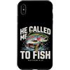 He Called Me To Fish Christian Fisherman Custodia per iPhone XS Max Mi ha chiamato a pescare Matteo 4:19 Christian Fishing