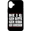 3GRules4All Custodia per iPhone 16 Plus La regola 3G Geh Pleh Oida Geh Scheissen