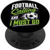 Bahaa's Tee Football Is Calling & I Must Go Illustration Graphic Designs PopSockets PopGrip Adesivo