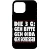 3GRules4All Custodia per iPhone 16 Pro Max La regola 3G Geh Pleh Oida Geh Scheissen