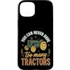 Tractor Lover Collector Farming Farmer F Custodia per iPhone 15 Plus Non puoi mai avere troppi trattori