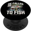 He Called Me To Fish Christian Fisherman Mi ha chiamato a pescare Matteo 4:19 Christian Fishing PopSockets PopGrip Adesivo