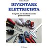 Sandit Diventare elettricista. I segreti per trasformarsi in professionista