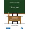 Scholé W la scuola. Un programma per contrastare la dispersione scolastica