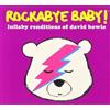 Rockabye Baby! Lullaby Renditions of David Bowie (CD) Rockabye Baby!