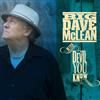 Big Dave McLean Better the Devil You Know (CD) Album