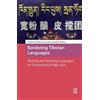 Gerald Roche Bordering Tibetan Languages (Tascabile) Asian Borderlands
