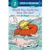 Todd Tarpley Would You, Could You Save the Sea? With Dr. Seuss's Lor (Tascabile)