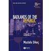 Mustafa Dikec Badlands of the Republic (Tascabile) RGS-IBG Book Series