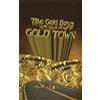 Joshua Robert Long C C Hannett The Gold Boys Are Back In Gold Town (Tascabile)