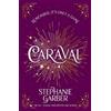 Stephanie Garber Caraval (Tascabile) Caraval