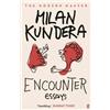 Milan Kundera Encounter (Tascabile)
