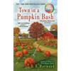 B. B. Haywood Town in a Pumpkin Bash (Tascabile) Candy Holliday Murder Mystery