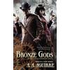A. A. Aguirre Bronze Gods (Tascabile) Apparatus Infernum Novel