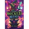 Will Taylor The School for Wicked Witches 2: Wicked Never Wait s (Tascabile)