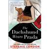 Stefanie London The Dachshund Wears Prada (Tascabile) Paws in the City