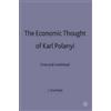 James Ronald Stanfield The Economic Thought of Karl Polanyi (Copertina rigida)