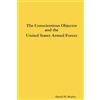 Daniel H. Shubi The Conscientious Objector and the United States Arm (Tascabile)