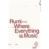 Rumi Where Everything is Music (Tascabile) Penguin Archive