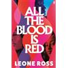 Leone Ross All the Blood is Red (Tascabile)