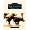 Anthony Slide New York City Vaudeville, Ny (Tascabile) Images of America