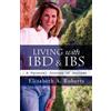 Elizabeth A Roberts Living with IBD & IBS (Tascabile)