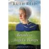 Ruth Reid Brush of Angel's Wings (Tascabile) Heaven On Earth Novel