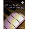 Pam Wedgwood It's never too late to play piano (Adult Tutor Book) (Tascabile)
