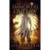 Lisa Hendrix Immortal Outlaw (Tascabile)