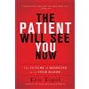 Eric Topol The Patient Will See You Now (Tascabile)