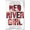 Joanna Jolly Red River Girl (Tascabile)