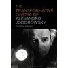 George Melnyk The Transformative Cinema of Alejandro Jodorowsky (Tascabile)