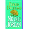 Nicole Jordan Fever Dreams (Tascabile) Paradise