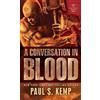 Paul S. Kemp A Conversation in Blood (Tascabile) Egil & Nix