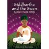 Andrew Fusek Peters Siddhartha and the Swan (Tascabile)