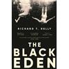 Richard T. Kelly The Black Eden (Tascabile)