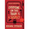 Benjamin Stevenson Everyone on This Train Is a Suspect Intl/E (Tascabile)