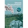 Ian Smillie Under Development (Copertina rigida)