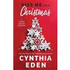 Cynthia Eden Kiss Me This Christmas (Tascabile)