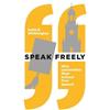 Keith E. Whittington Speak Freely (Tascabile) New Forum Books