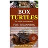 Markus J Muench Box Turtles as Pets Handbook for Beginners (Tascabile)
