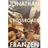Jonathan Franzen Crossroads (Copertina rigida)