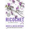 Krista Ritchie Becca Ritchie Ricochet (Tascabile)