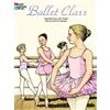 John Green Ballet Class Coloring Book (Merchandise) Dover Fashion Coloring Book