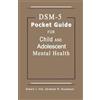 DSM-5 Pocket Guide for Child and Adolescent Mental Health 2015 Editi (Tascabile)