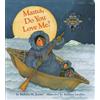 Barbara M. Joosse Mama Do You Love Me? (Libro di cartone)